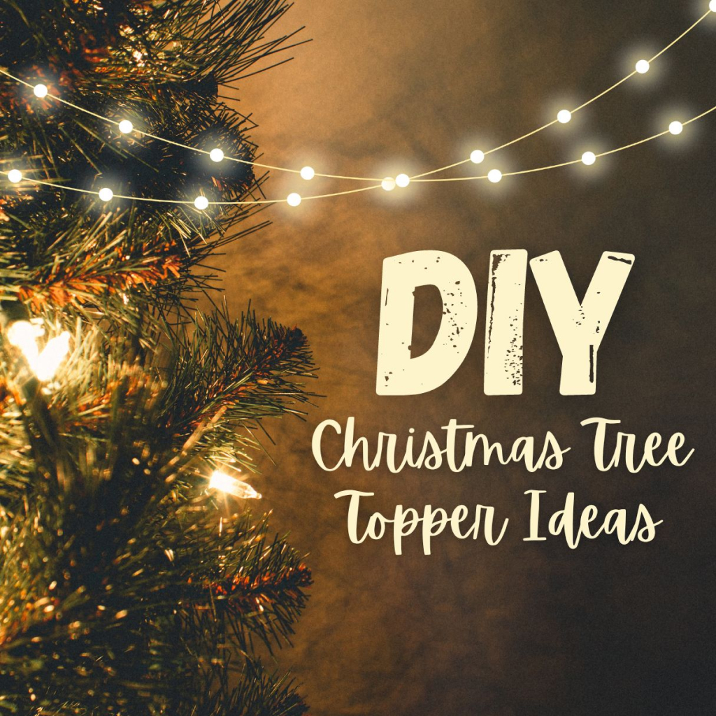 Dazzling DIY Christmas Tree Topper Ideas Featured Image